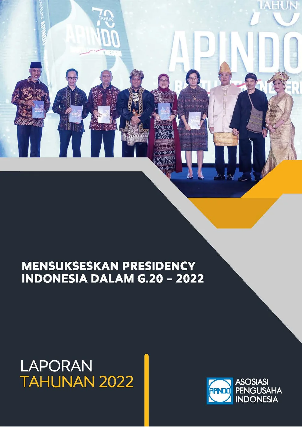 LAPORAN TAHUNAN APINDO Provinsi Jawa Barat 2022